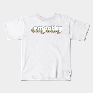 Empathy - Retro Rainbow Typography Faded Style Kids T-Shirt